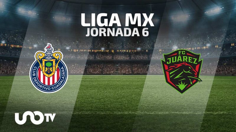 Chivas Vs Ju Rez En Vivo Cu Ndo Y D Nde Ver El Partido De La Jornada