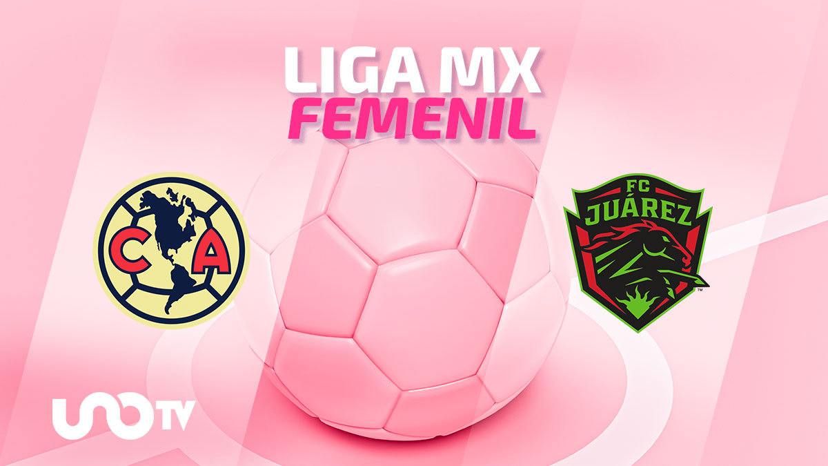 América vs Juárez: hora, dónde y cuándo ver la vuelta de los Cuartos de Final de la Liga MX Femenil en vivo