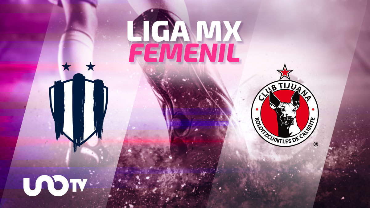 Monterrey vs Tijuana: dónde, cuándo y a qué hora ver el partido de vuelta de la Liga MX Femenil en vivo