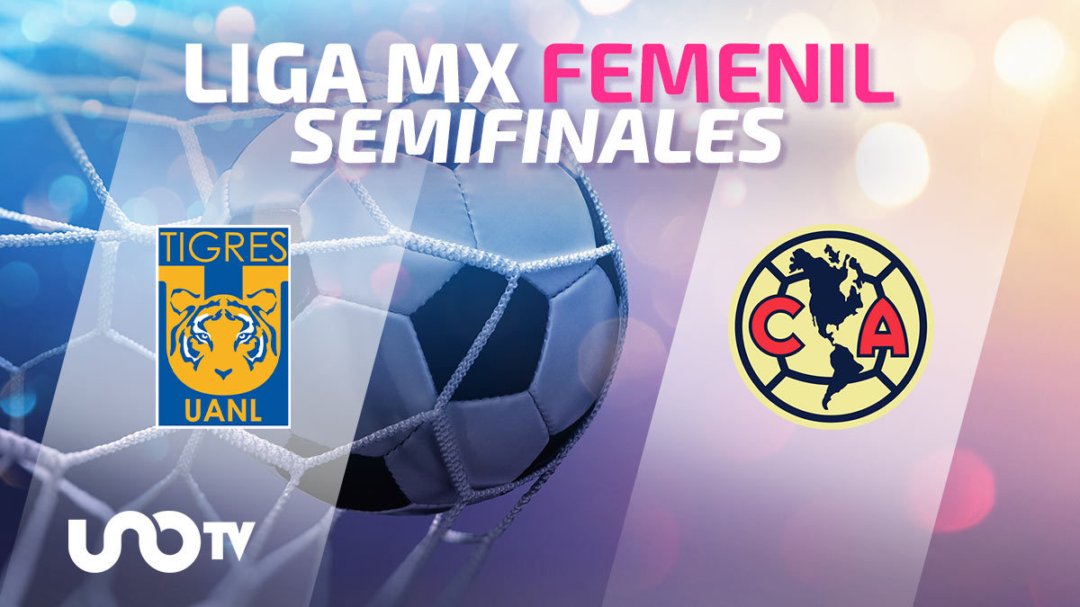 Tigres vs América: día, hora y dónde ver la semifinal de la Liga MX Femenil en vivo