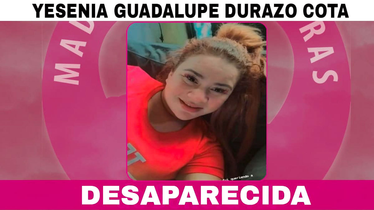Fiscalía de Sonora investiga desaparición de la madre buscadora Yesenia Guadalupe