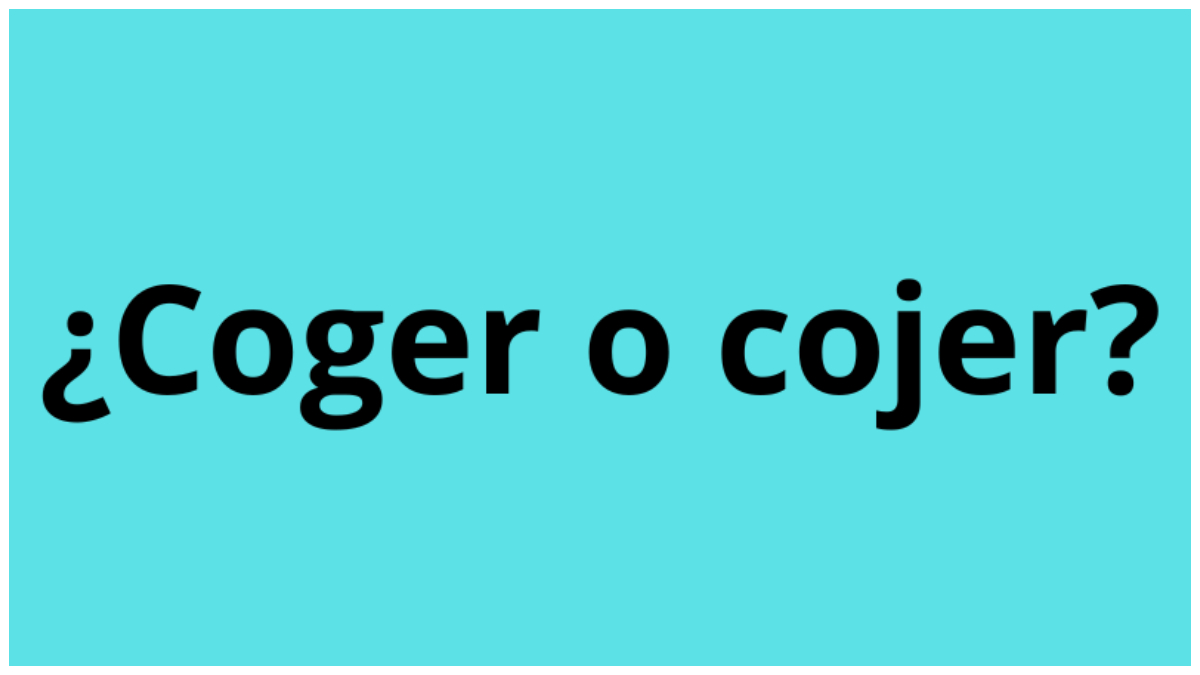 Cómo se escribe coger o cojer? Esto dice la RAE