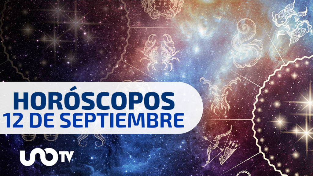 Horóscopos de hoy martes 12 de septiembre de 2023