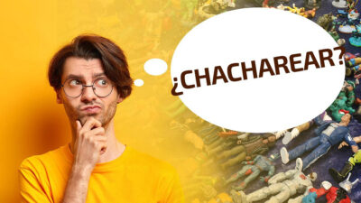 Chacharear cháchara origen