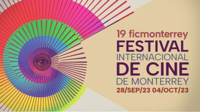 Festival Internacional De Cine Monterrey edición 19