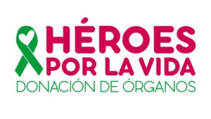 Heroes Por La Vida Donacio De Oganos