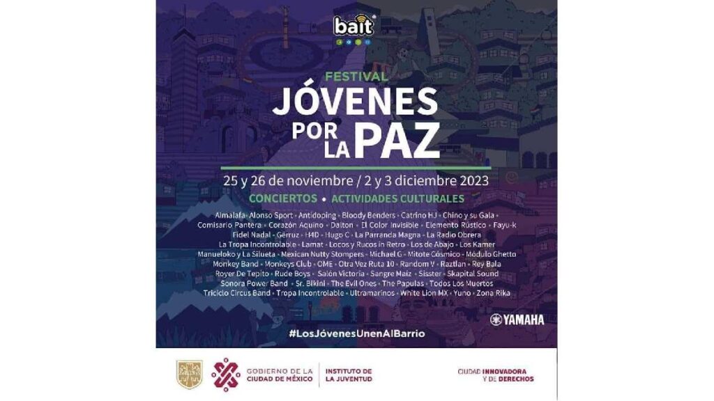 El Gobierno capitalino anunció el Festival "Jóvenes por la Paz", organizado por el Instituto de la Juventud (Injuve) de la Ciudad de México (CDMX). Participarán 53 bandas de Ska, Rock, Reggae y Hip Hop, entre ellas: