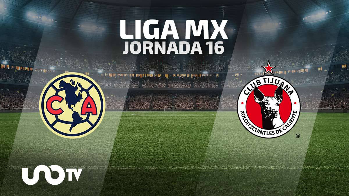 América vs Xolos en vivo: fecha y cómo ver el partido de la Jornada 16 de la Liga MX