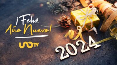 ¡Feliz año nuevo 2024! UnoTV te desea los mejores deseos