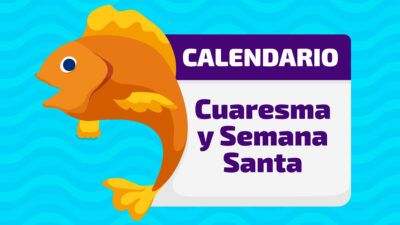 Calendario por Cuaresma y Semana Santa 2024 en México.