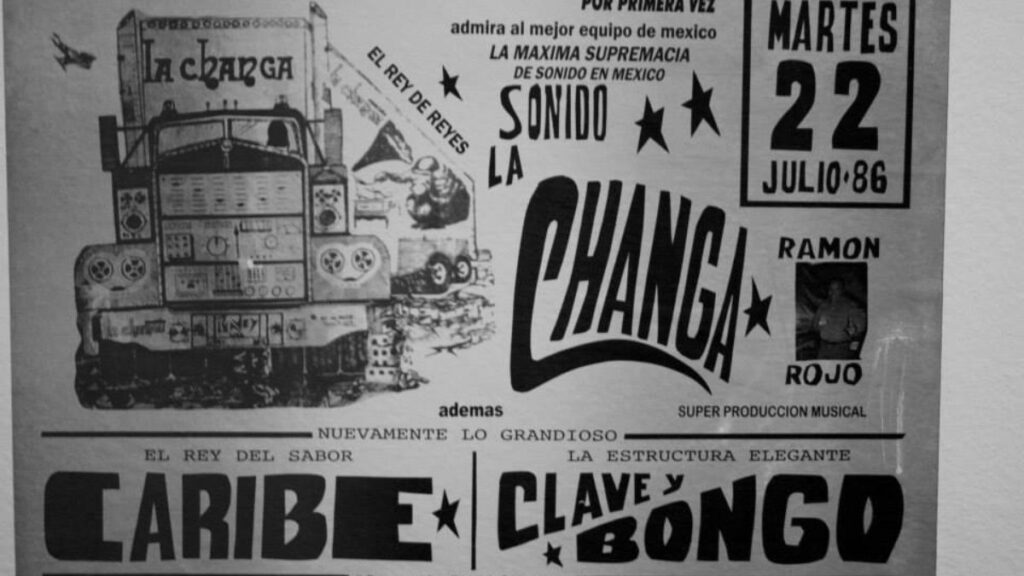 Cartel sonidero donde aparece Sonido La Changa