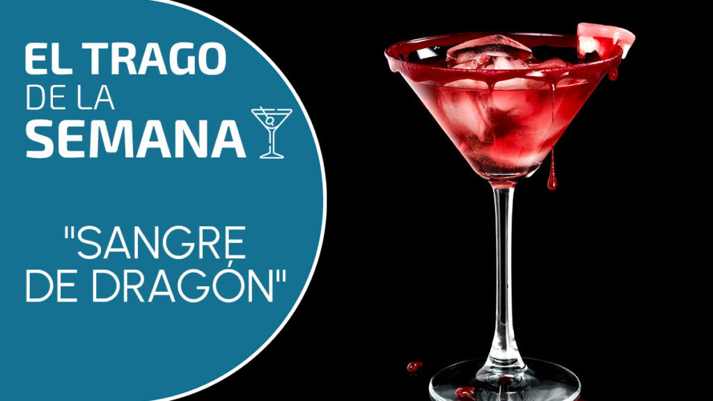 El Trago de la Semana: Receta del coctel “Sangre de Dragón”