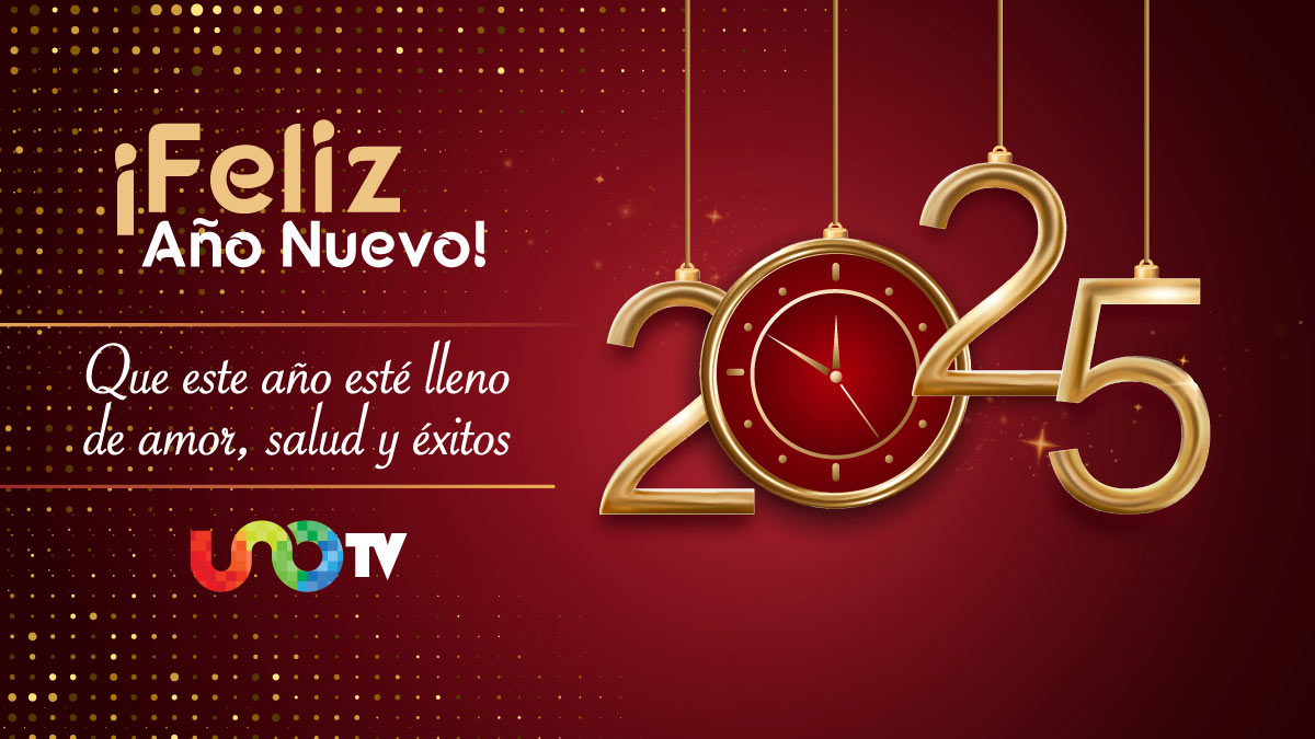 ¡Feliz Año Nuevo! Uno TV te desea un 2025 lleno de alegría y