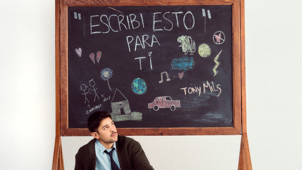 Tony Mils lanza "Escribí Esto Para Ti", su primer álbum
