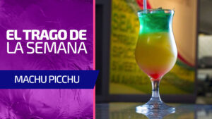 Machu Picchu: el trago de la semana que celebra la llegada del nuevo Papa