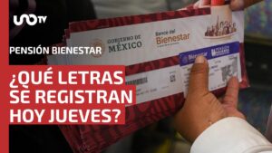 ¿Qué letras se registran hoy jueves 19 de junio para la Pensión del Bienestar? Aquí te decimos