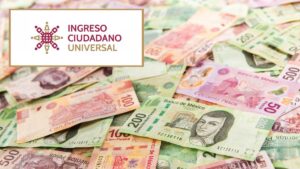 Ingreso Ciudadano Universal 2025: ¿llega al Edomex el apoyo de 2 mil pesos?