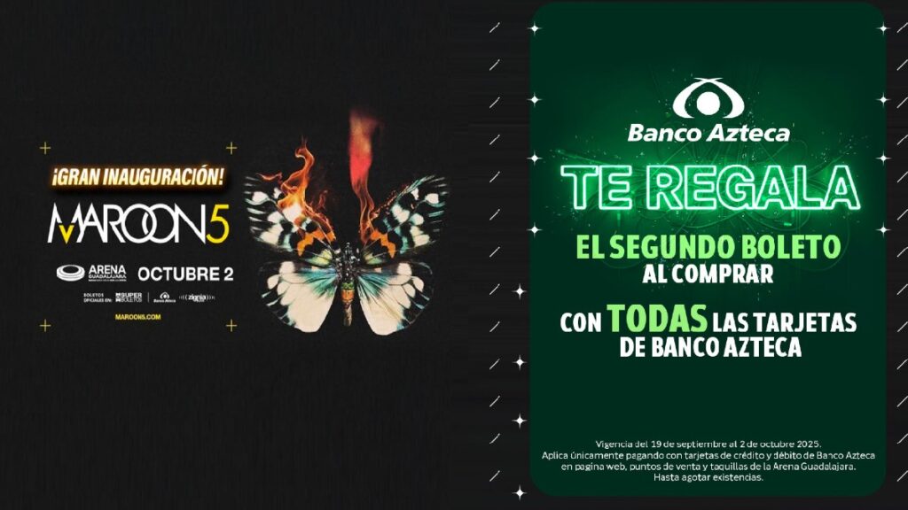 ¡Maroon 5 inaugurará la Arena Guadalajara con boletos al 2x1 en Banco Azteca!