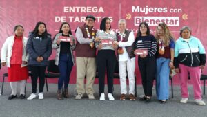 Continúa entrega de tarjetas de Mujeres con Bienestar en Edomex con apoyo de hasta 15 mil pesos