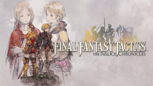 “Final Fantasy Tactics: The Ivalice Chronicles”, reseña de la reedición que honra al clásico