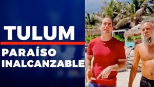 “Será Viral”: Tulum se queda sin turistas, denuncian precios abusivos y sin acceso libre a playas